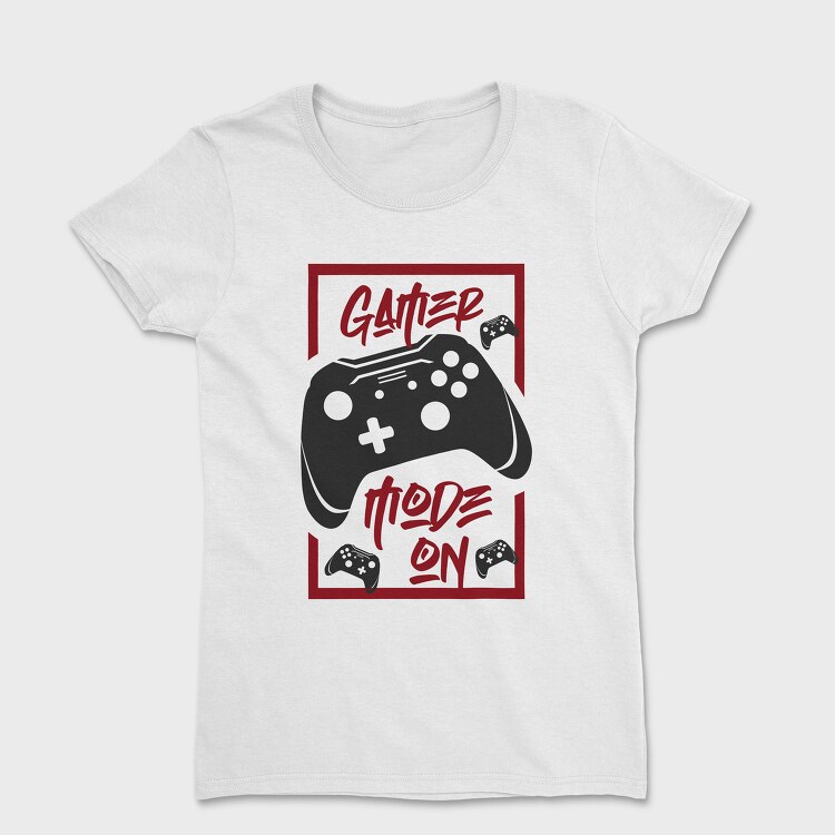 Gamer Mode On, Tricou Femei