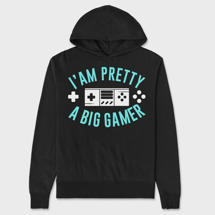I Am Pretty Big Gamer, Hanorac Oversize Barbati (Unisex)