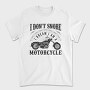 Motorcycle Dreams Snore, Tricou Barbati (Unisex)