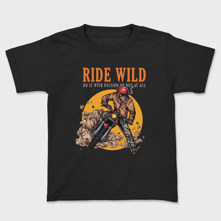 Ride Wild Passion, Tricou Copii