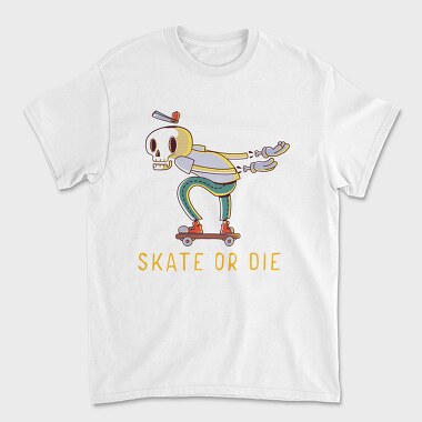 Skate Or Die, Tricou Barbati (Unisex)