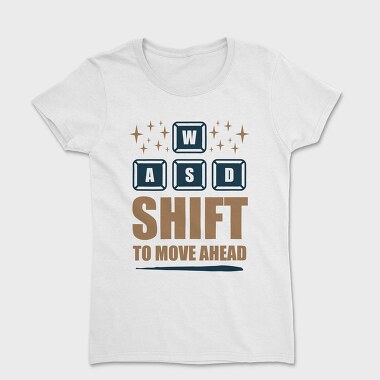 Wasd Shift Ahead, Tricou Femei