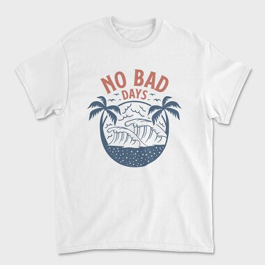 No Bad Days, Tricou Barbati (Unisex)