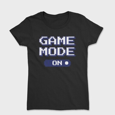 Game Mode On, Tricou Femei