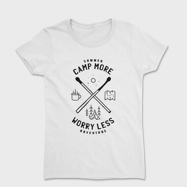 Camp More Worry Less, Tricou Femei