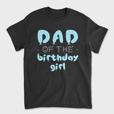 Dad of the Birthday Girl Blue, Tricou Barbati (Unisex)