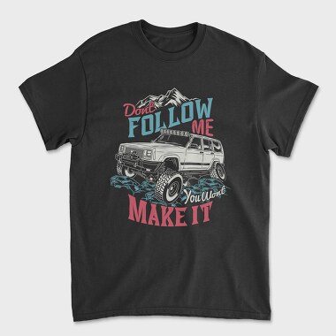 Dont Follow Me, Tricou Barbati (Unisex)