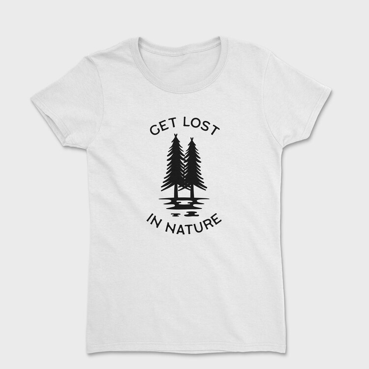 Tricou Femei, Get Lost in Nature