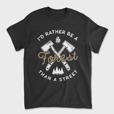 Id Rather Be a Forest, Tricou Barbati (Unisex)