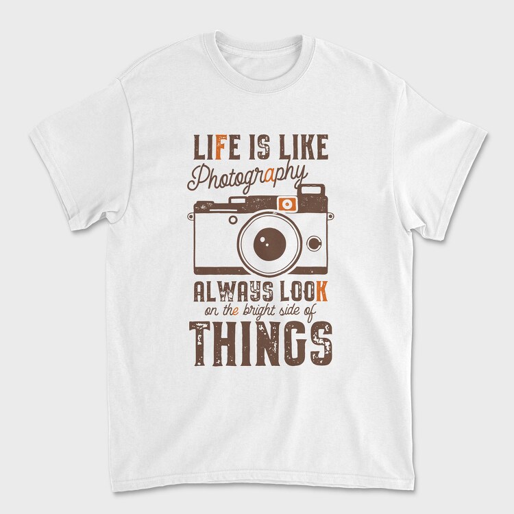 Life Is Like Photography, Tricou Barbati (Unisex)