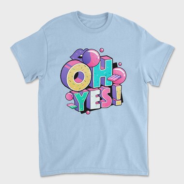 Oh Yes, Tricou Barbati (Unisex)