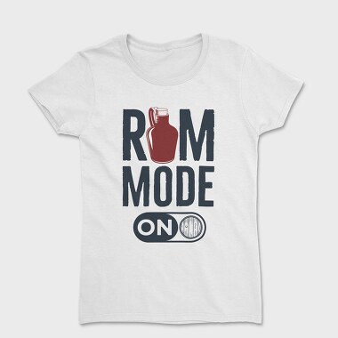 Rum Mode On, Tricou Femei