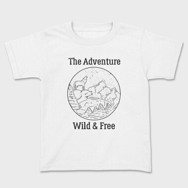 Tricou Copii, The Adventure Wild and Free