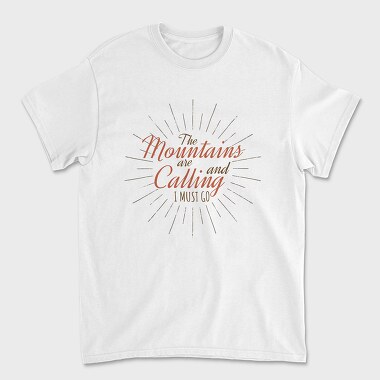 The Mountains Are Calling 6, Tricou Barbati (Unisex)