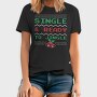 Single and Ready to Jingle, Tricou Barbati (Unisex)