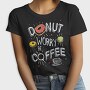 Donut Worry Be Coffee, Tricou Femei