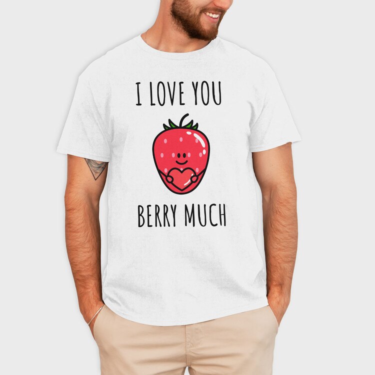 I Love You Berry Much, Tricou Barbati (Unisex)