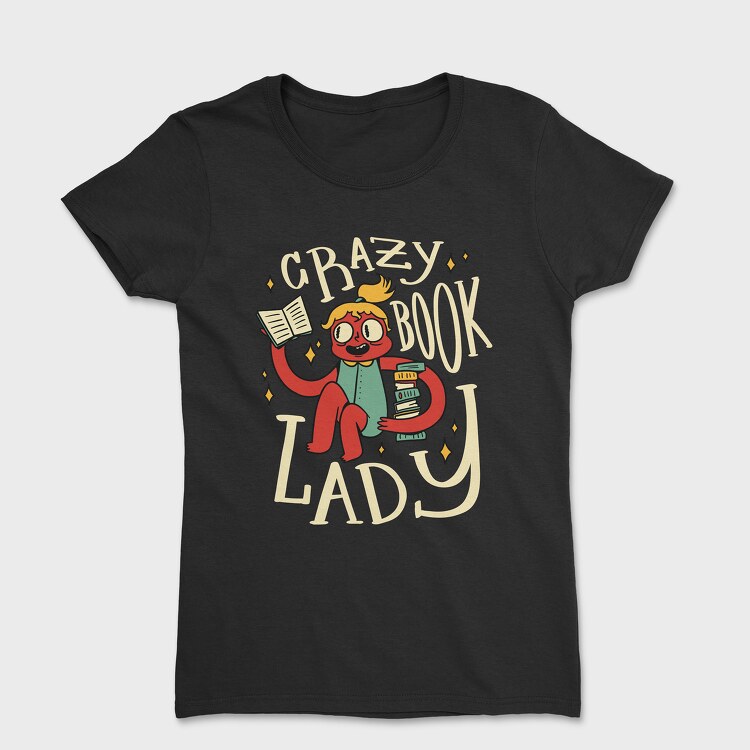 Crazy Book Lady, Tricou Femei