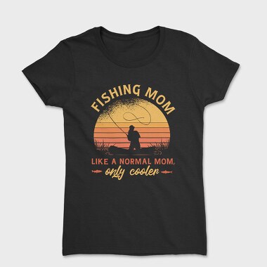 Tricou Femei, Fishing Mom