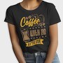 Coffee With an Attitude, Tricou Femei