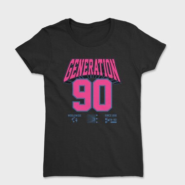 Generation 90, Tricou Femei