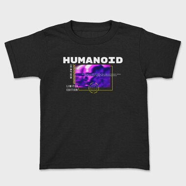 Humanoid, Tricou Copii