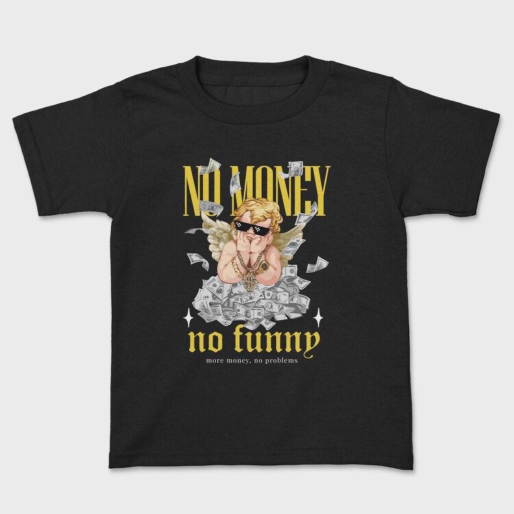 No Money No Fun Angel, Tricou Copii