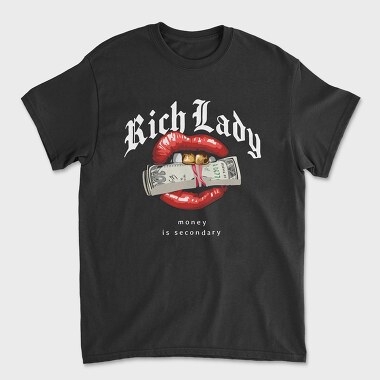 Rich Lady, Tricou Barbati (Unisex)