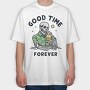 Good Time Forever, Tricou Oversize Barbati (Unisex)