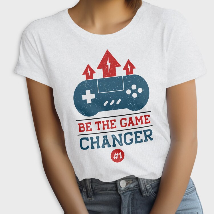 Be The Game Changer, Tricou Femei