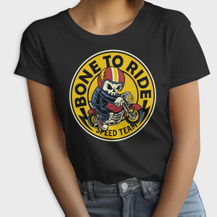 Bone To Ride, Tricou Femei