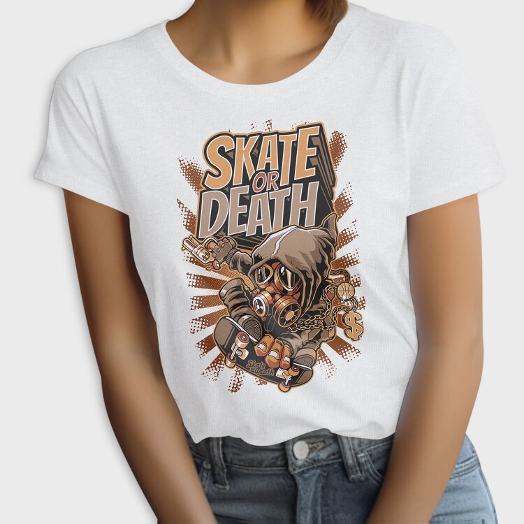 Skate Or Death, Tricou Femei