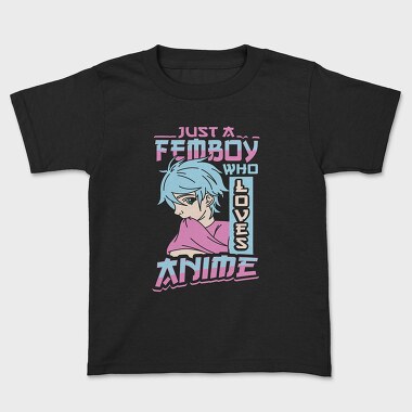 Femboy Who Loves Anime, Tricou Copii