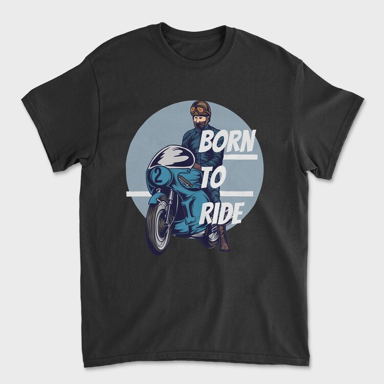 Born to Ride, Tricou Barbati (Unisex)