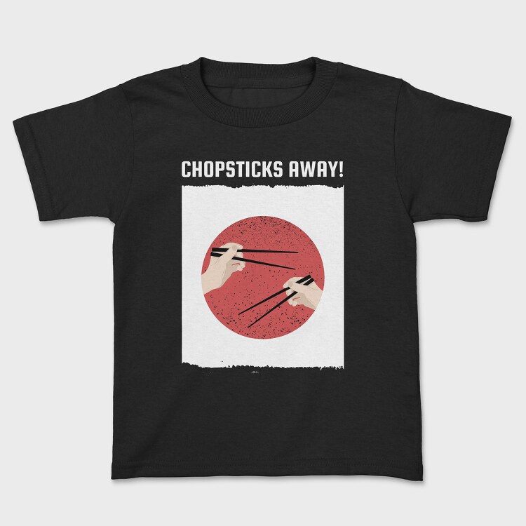 Chopsticks Away, Tricou Copii