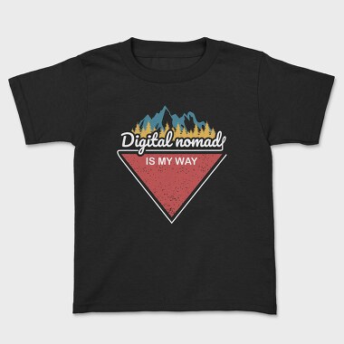 Digital Nomad Is My Way, Tricou Copii