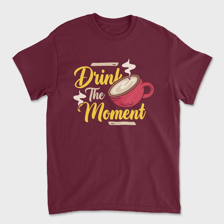 Drink the Moment, Tricou Barbati (Unisex)