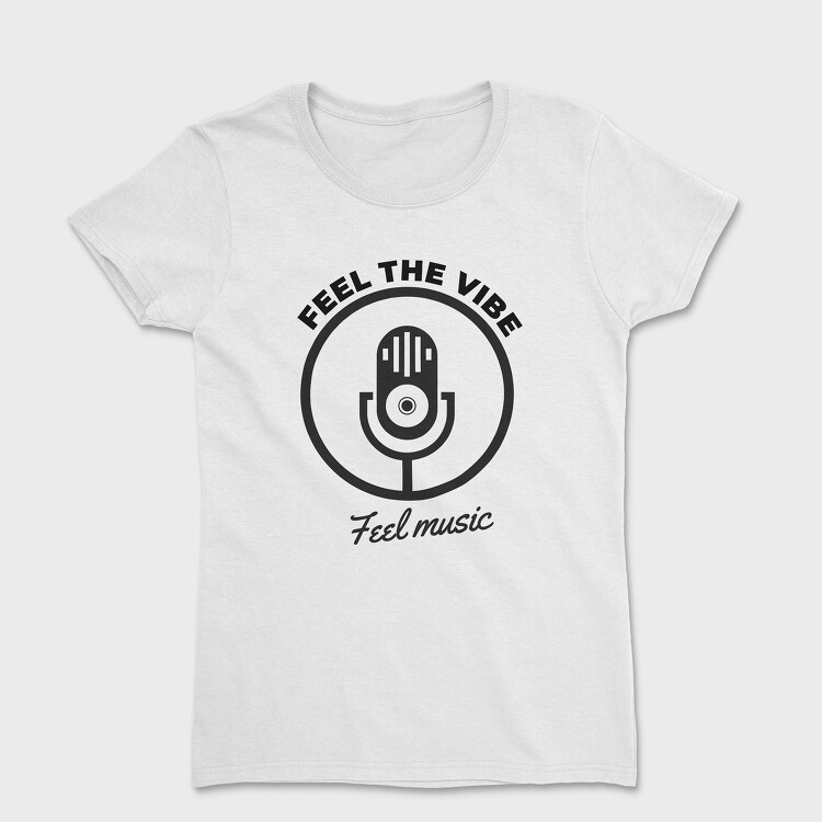 Feel the Vibe, Tricou Femei