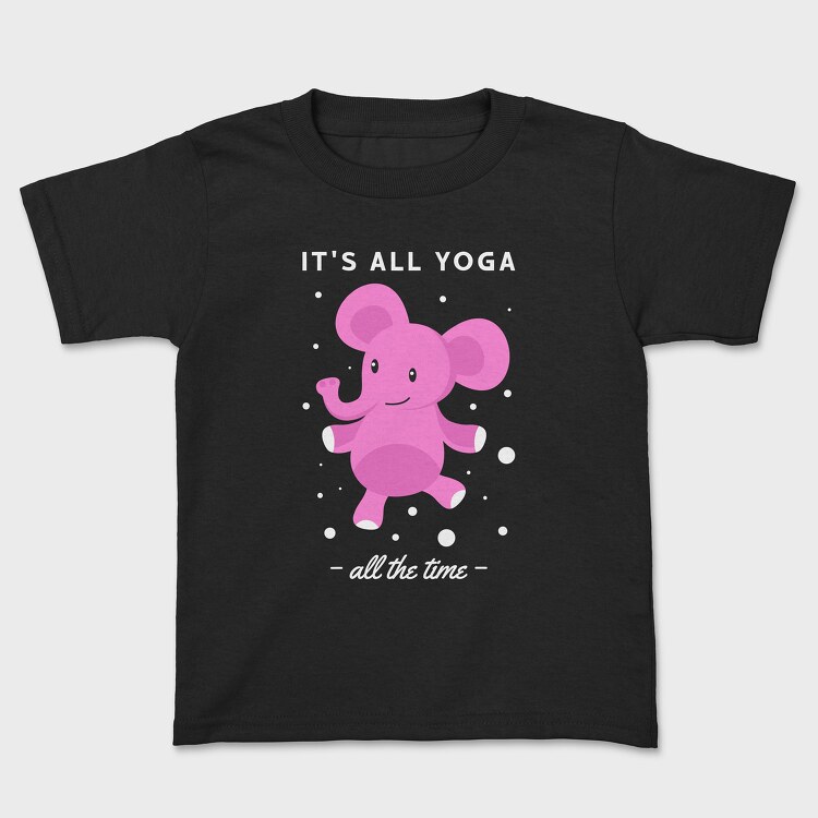 Its All Yoga All the Time, Tricou Copii