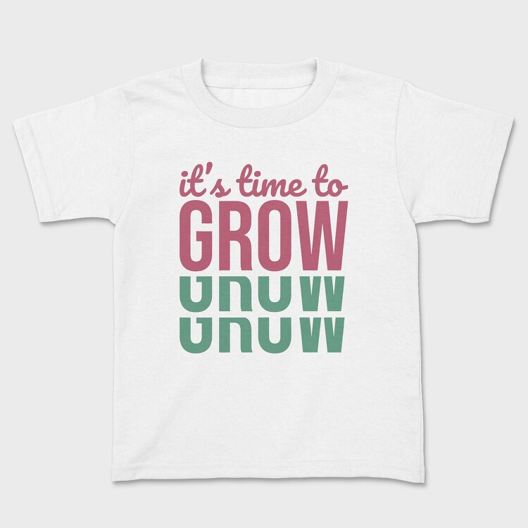 Its Time to Grow, Tricou Copii