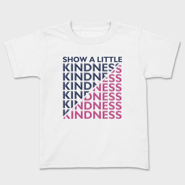 Kindness, Tricou Copii