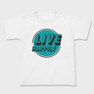 Live Happily, Tricou Copii