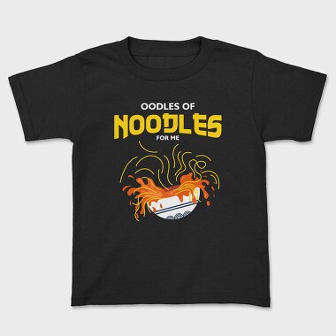 Oodles of Noodles, Tricou Copii