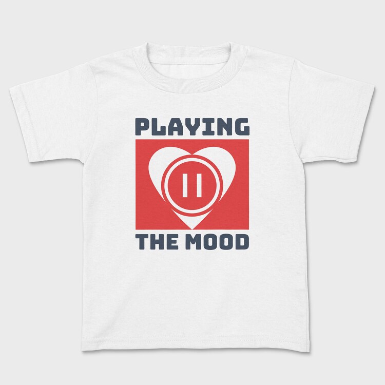 Playing the Mood, Tricou Copii