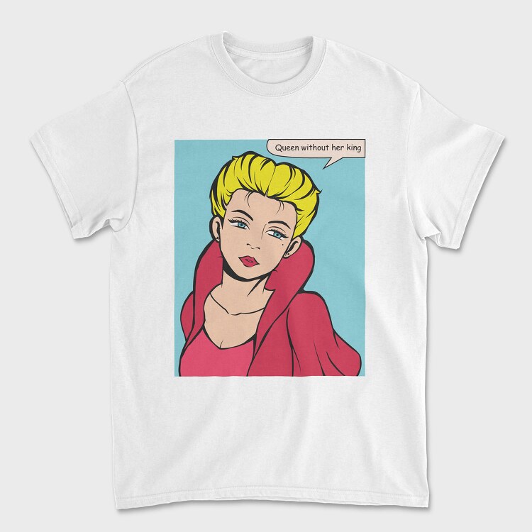 Queen Without Her King, Tricou Barbati (Unisex)