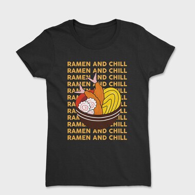 Ramen and Chill, Tricou Femei