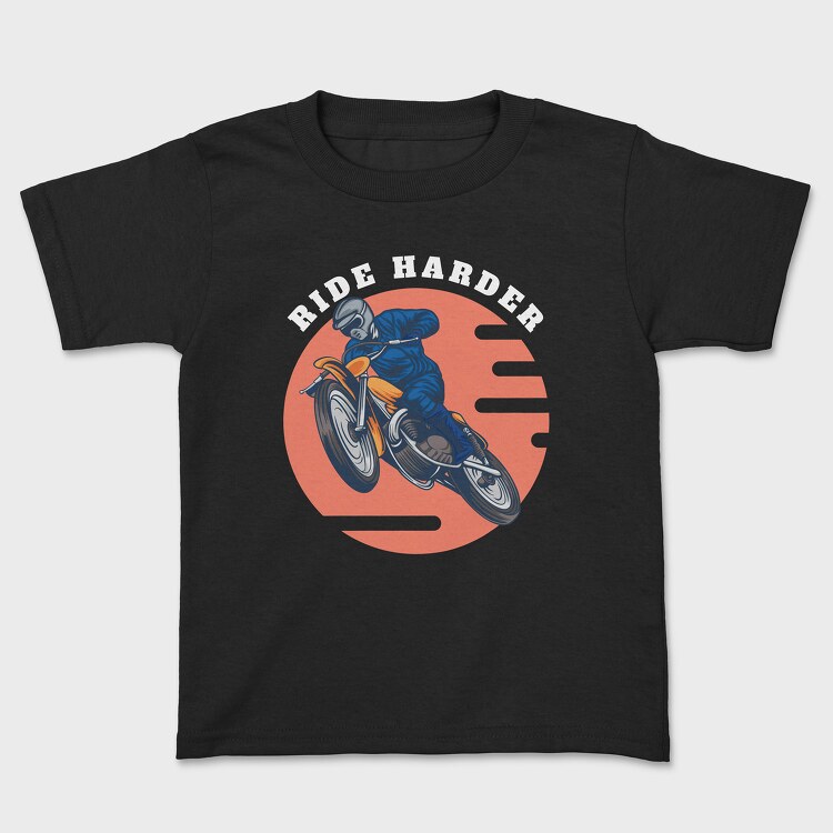 Ride Harder, Tricou Copii