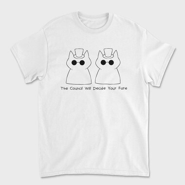 The Council Will Decide Your Fate, Tricou Barbati (Unisex)