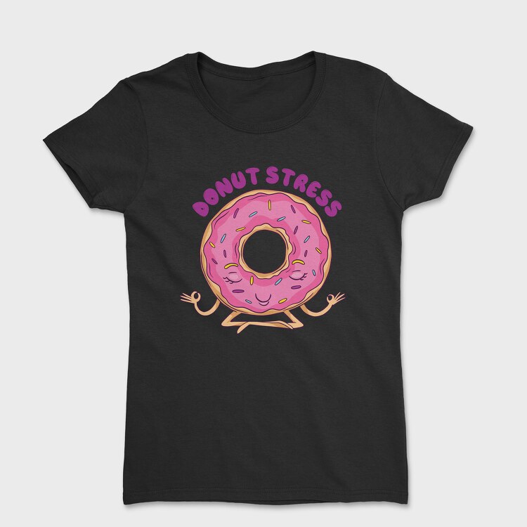 Tricou Femei, Donut Stress