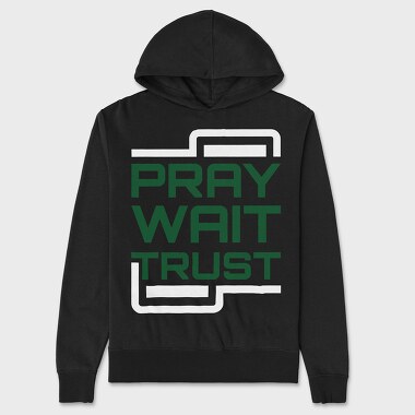 Pray Wait Trust, Hanorac Oversize Barbati (Unisex)